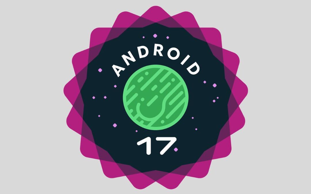 Android 17 Brings Major Location Privacy Upgrades