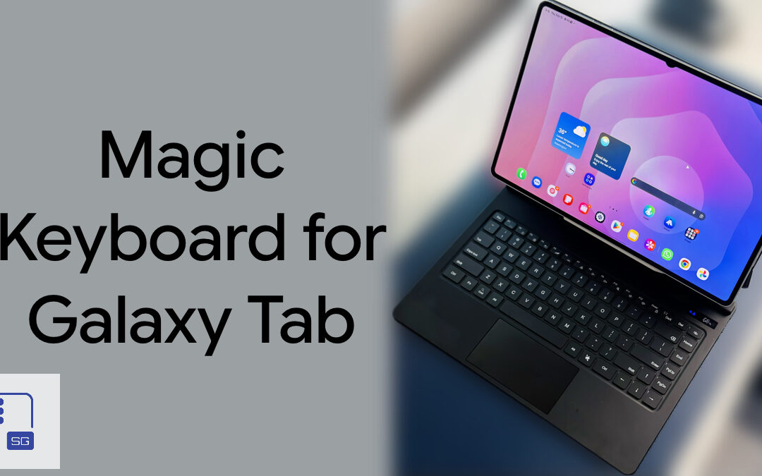 There’s a 3rd Party Magic Keyboard for Galaxy Tab S11 Ultra